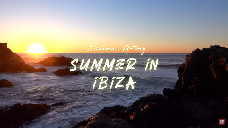 Summer in Ibiza – By Nicholas Antony | Trance Music